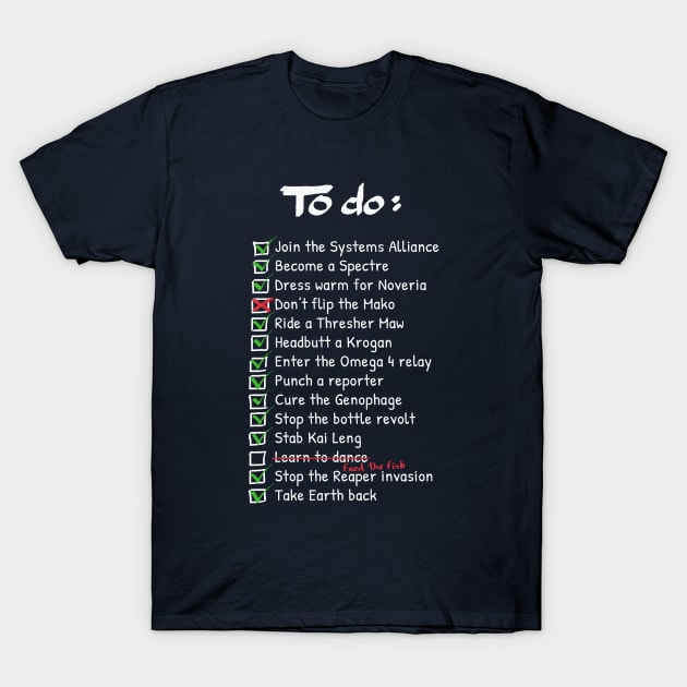 Commander Shepards To-Do List T-Shirt by Cattoc_C
